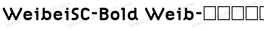 WeibeiSC-Bold Weib字体转换